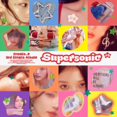 fromis_9 - Supersonic (Arsène Remix)
