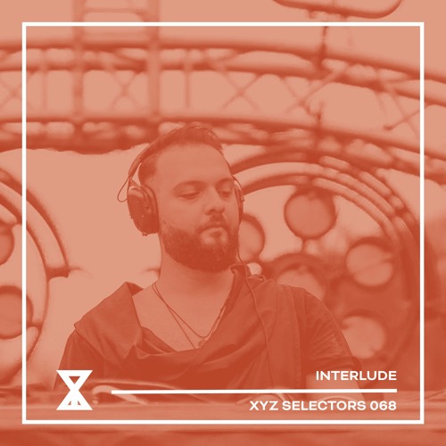 XYZ Selectors 068 - Interlude
