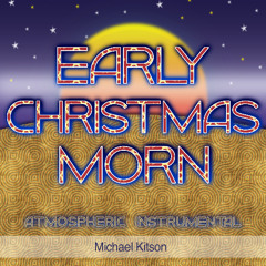 Early Christmas Morn