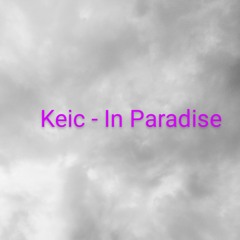 Keic - In Paradise