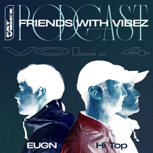 FWV Vol. 4 - Eugn & Hi Top