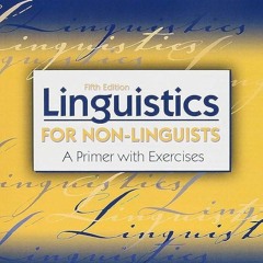 PDF✔read❤online Linguistics for Non-Linguists: A Primer with Exercises