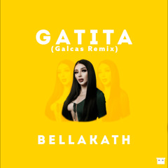 Gatita (Galcas Remix)- Bellakath (Free Download)