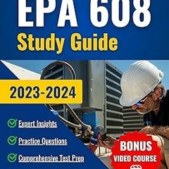 *Document= EPA 608 Study Guide: Crush the EPA 608 Certification Exam on Your First Try and Acc
