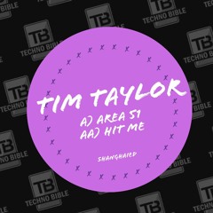 TB Premiere: Tim Taylor - Area 51 [Shanghaied]