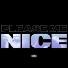 Please Me Nice