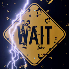 WAIT (FEAT. CHIZZI)