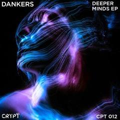 Dankers - Deeper Minds (Original Mix) [Preview]