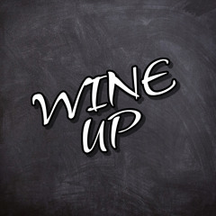 WINE UP FT K-SHER VDEEZY BIANCAH & JT