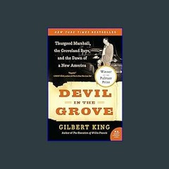 #^Download ⚡ Devil in the Grove: Thurgood Marshall, the Groveland Boys, and the Dawn of a New Amer