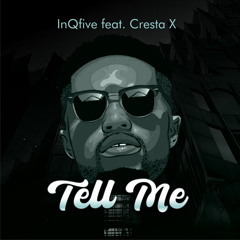 Tell me (Original Mix) [feat. Cresta X]