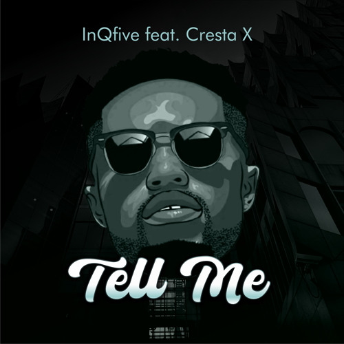 Tell me (Original Mix) [feat. Cresta X]