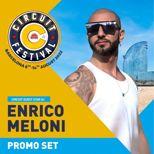ENRICO MELONI - Circuit Festival 2022 - In The Mix #68 2K22
