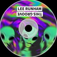 Lee Runham - This Groove (Original Mix)