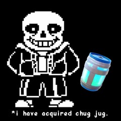Chug Jug With You (Sans Edition)