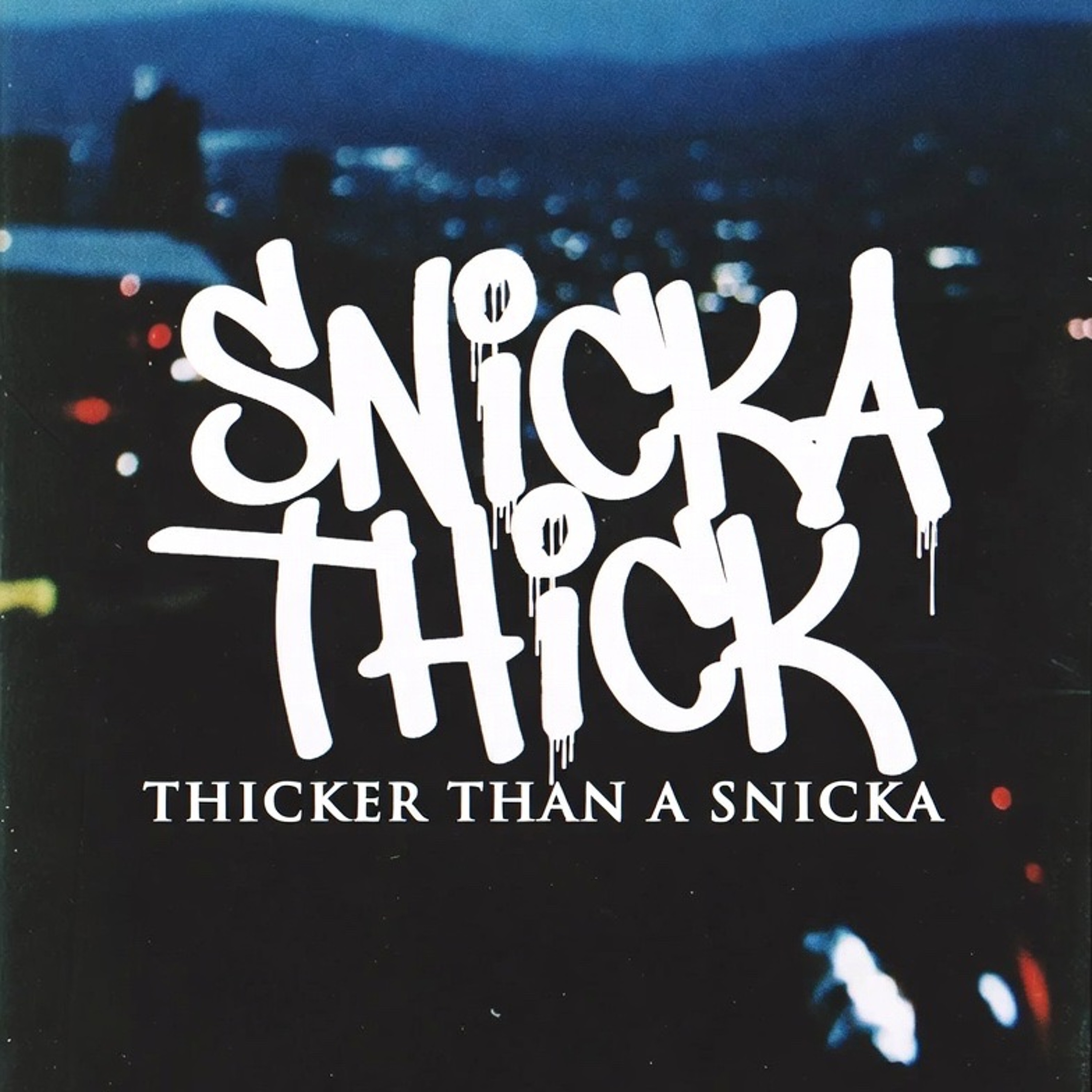 Snicka Thick episode artwork