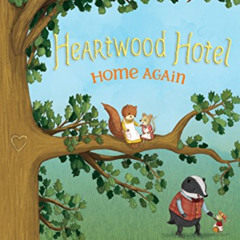 ACCESS PDF 💚 Home Again (Heartwood Hotel Book 4) by  Kallie George &  Stephanie Grae