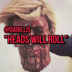 "Heads Will Roll" - @Darillis (#RochesterClub #Remix)