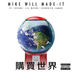 Buy The World (feat. Lil Wayne, Kendrick Lamar & Future)