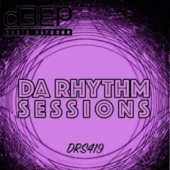 Da Rhythm Sessions 15th November 2023 (DRS419)