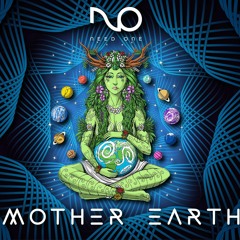 MOTHER EARTH NEED ONE