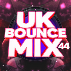 UK Bounce Mix 44 Mixed By Davey J
