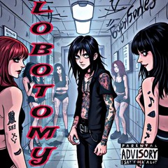 LOBOTOMY (PROD HAMRAHBEATS)