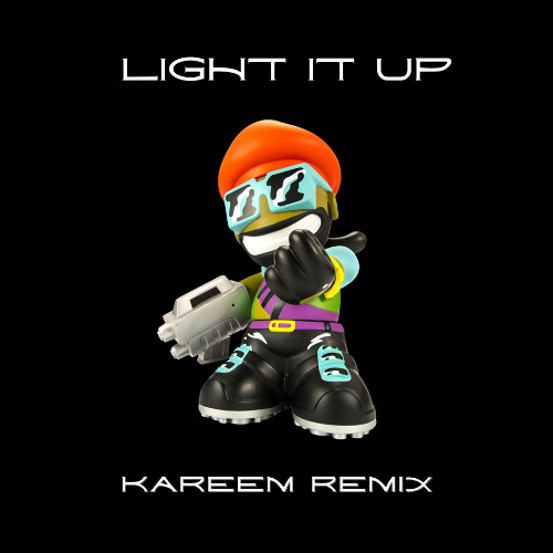 Light it up (Kareem Remix)