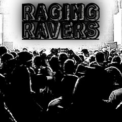 RAGING RAVERS PodCast series by TR3NK