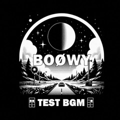 BOØWY x 1分で名盤｢PSYCHOPATH｣ - BGM-TEST版 Chapter002