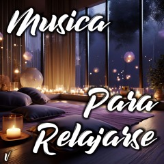 Musica Para Relajarse (Piano)