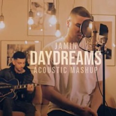 Daydreams (Acoustic Mashup)