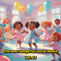 Blah Blah Blah (The Best Songs for Social Media Vol. 03)