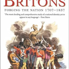 [FREE] KINDLE 💙 Britons: Forging the Nation 1707-1837 by  Linda Colley KINDLE PDF EB