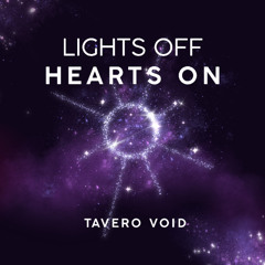 Lights Off, Hearts On – Tavero Void | Melodic House & Progressive Beats