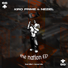 Kiro Prime & NEZIEL - The Nation