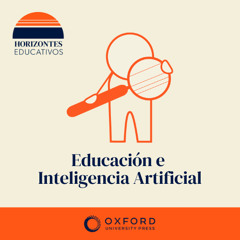 Horizontes educativos: Educación e Inteligencia Artificial con Jennifer Verschoor