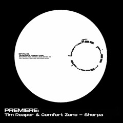 PREMIERE: Tim Reaper & Comfort Zone - Sherpa