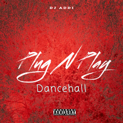 Plug N Play: Dancehall