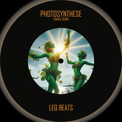 PHOTOSYNTHESE (Trance Remix) [FREE DL]