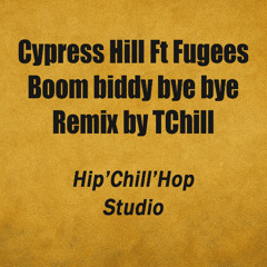 Cypress Hill Ft Fugees - Boom biddy bye bye - Remix by TChill