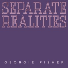 Separate Realities