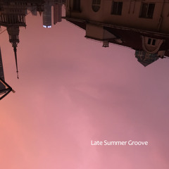 Late Summer Groove (Mixed By Jo.Light)