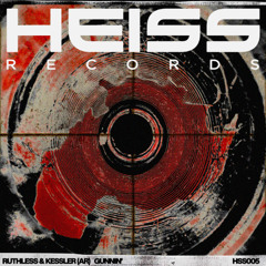 RUTHLESS, KESSLER (AR) - GUNNIN [HSS005] (Free DL Full Track)