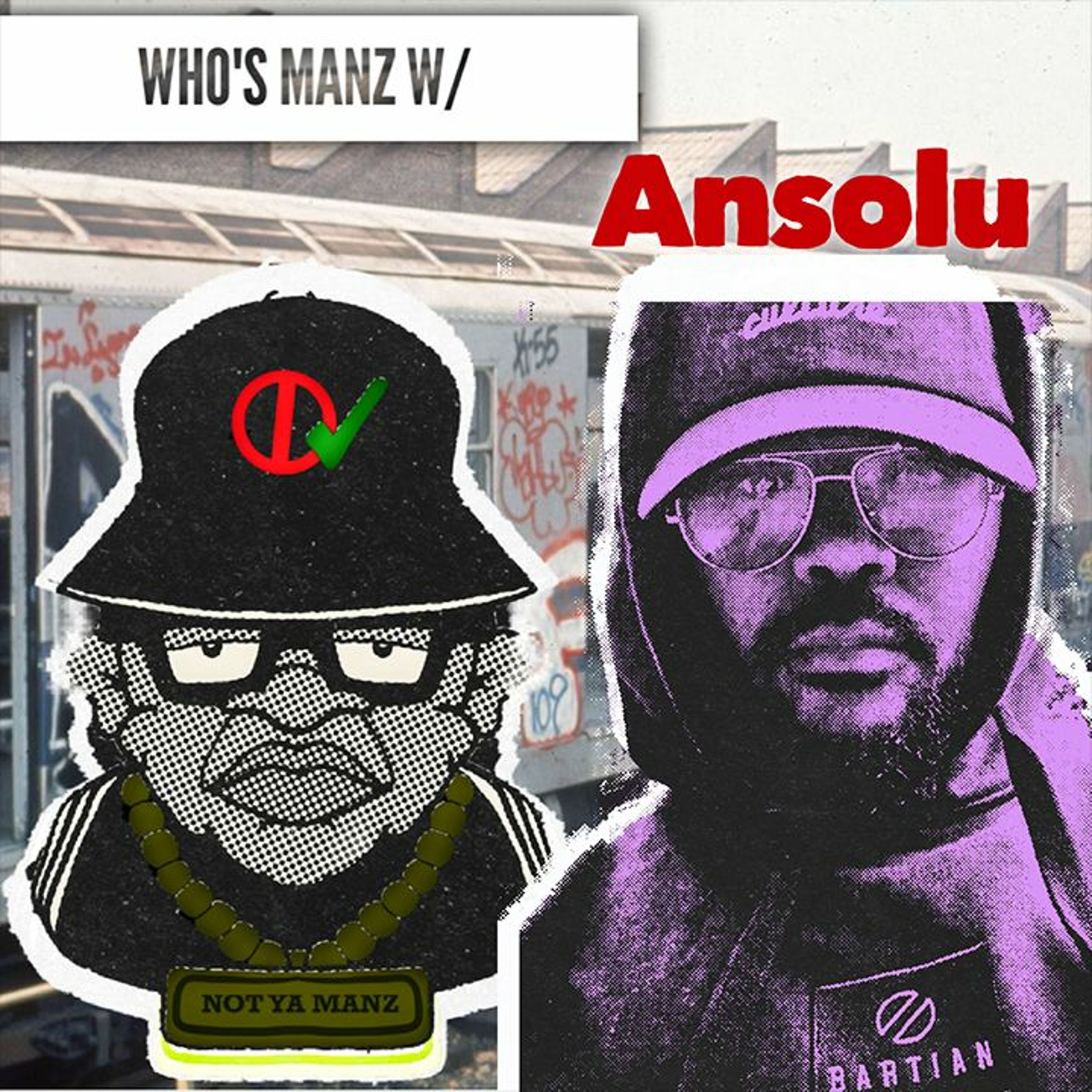 Not Ya Manz Podcast