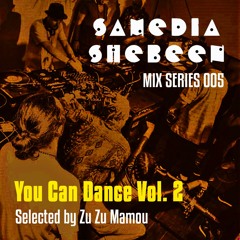 Mix Series 005 - YOU CAN DANCE VOL. 2 - Selected by Zu Zu Mamou - 2021 SPECIAL!