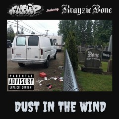 Fatlip (Of The Pharcyde)- “Dust In The Wind” Ft. Krayzie Bone (Of Bone Thugs-N-Harmony)