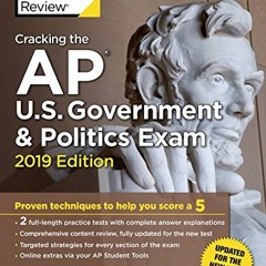 free KINDLE 📁 Cracking the AP U.S. Government & Politics Exam, 2019 Edition: Revised