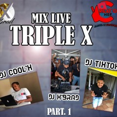 Session Mix Live Triple X X-Brad Tixtox Cool'X Création Nèf