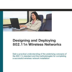 ACCESS KINDLE 💗 Designing and Deploying 802.11n Wireless Networks by  James T. Geier